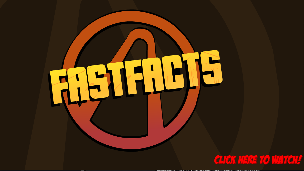 Fast Facts: Borderlands Gameplay