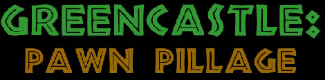 Greencastle Pawn Pillage Play Online On Flash Museum рџ пёџ