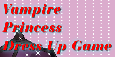 Vampire Princess Dress Up Game - Play Online on Flash Museum