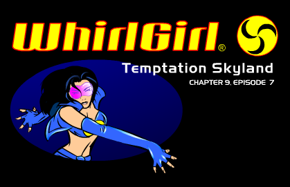 WhirlGirl Chapter 9, Episode 7. Temptation Skyland - Play Online on