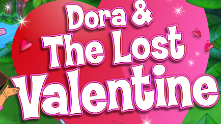 Dora the Explorer: Dora & The Lost Valentine