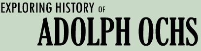Exploring History of Adolph Ochs Play Online on Flash Museum 🕹️